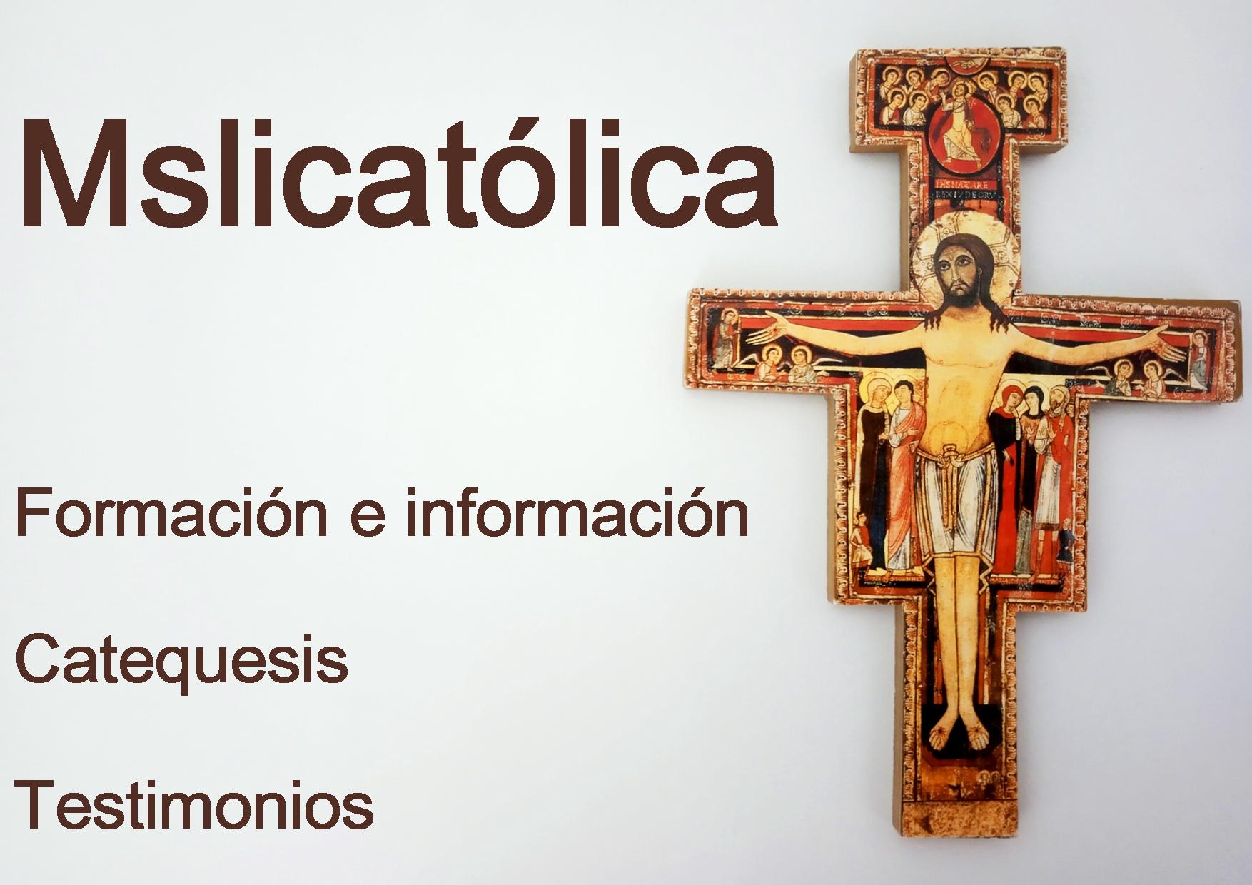 MSLICATOLICA: Formación e información sobre la Iglesia Católica. 